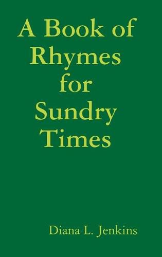 Cover image for A Book of Rhymes for Sundry Times