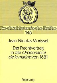 Cover image for Der Frachtvertrag in Der Ordonnance de La Marine Von 1681