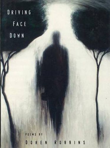 Cover image for Driving Face Down: Poems