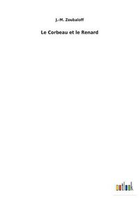 Cover image for Le Corbeau et le Renard