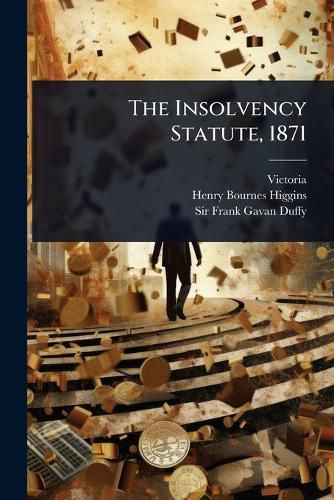 Cover image for The Insolvency Statute, 1871