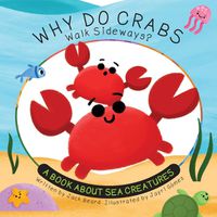 Cover image for Why Do Crabs Walk Sideways?