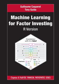 Cover image for Machine Learning for Factor Investing: R Version