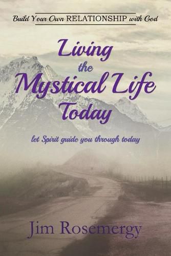 Cover image for Living the Mystical Life Today