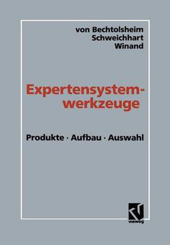 Cover image for Expertensystemwerkzeuge: Produkte, Aufbau, Auswahl