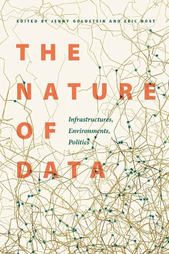 Cover image for The Nature of Data: Infrastructures, Environments, Politics