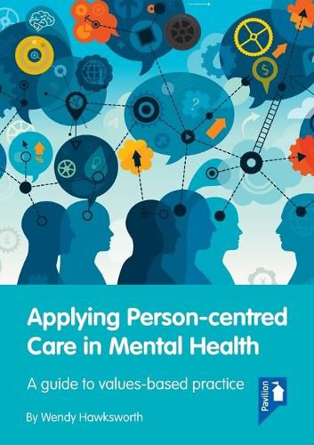 Cover image for Applying Person-Centred Care in Mental Health: A Guide to Values-Based Practice