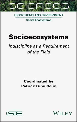 Socioecosystems: Indiscipline as a Requirement of the Field