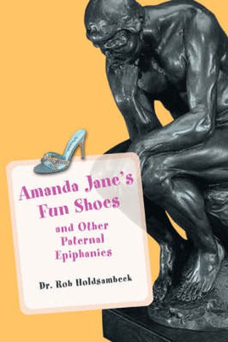 Cover image for Amanda Jane's Fun Shoes: and Other Paternal Epiphanies