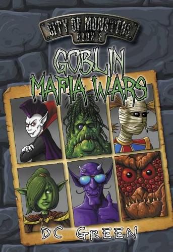 Cover image for Goblin Mafia Wars: City of Monsters Book 2