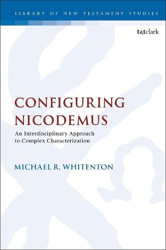 Cover image for Configuring Nicodemus: An Interdisciplinary Approach to Complex Characterization