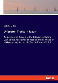 Cover image for Unbeaten Tracks in Japan