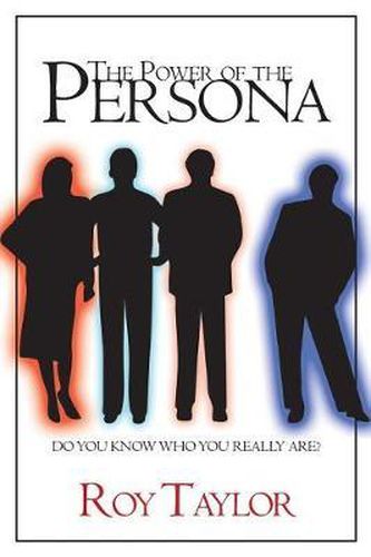 Cover image for The Power of the Persona: Do you know who you really are?
