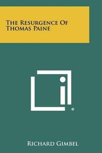 Cover image for The Resurgence of Thomas Paine