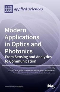 Cover image for Modern Applications in Optics and Photonics: From Sensing and Analytics to Communication