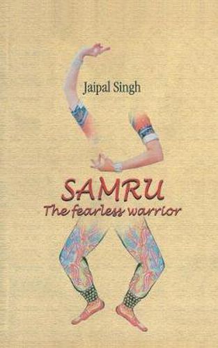 Cover image for Samru: the Fearless Warrior