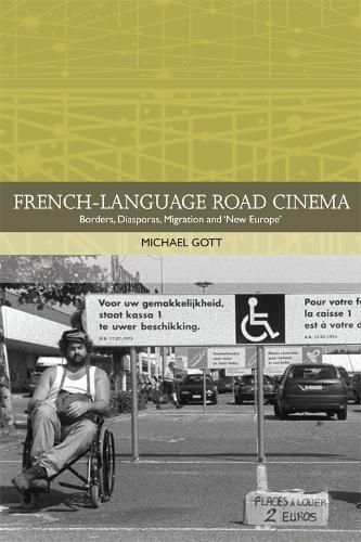 Cover image for French-Language Road Cinema: Borders, Diasporas, Migration and 'New Europe