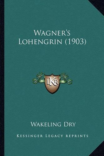 Wagner's Lohengrin (1903) Wagner's Lohengrin (1903)