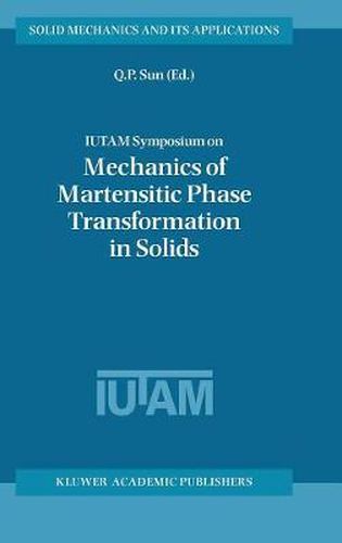 Cover image for IUTAM Symposium on Mechanics of Martensitic Phase Transformation in Solids