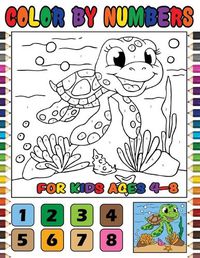 Cover image for Color by Numbers for Kids Ages 4-8