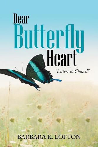 Cover image for Dear Butterfly Heart: Letters to Chanel