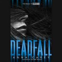 Cover image for Deadfall Lib/E: The Sequel to Blackbird