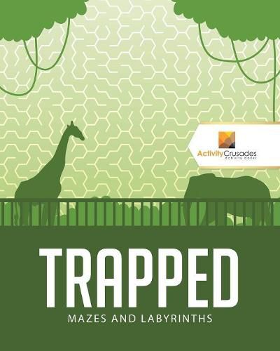 Trapped: Mazes and Labyrinths