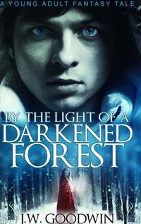 Cover image for By The Light of a Darkened Forest