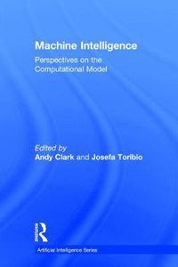 Cover image for Machine Intelligence: Perspectives on the Computational Model