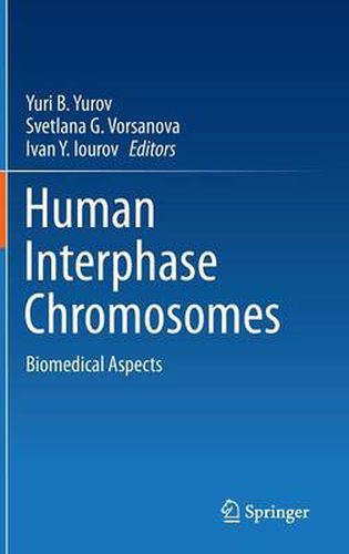 Cover image for Human Interphase Chromosomes: Biomedical Aspects