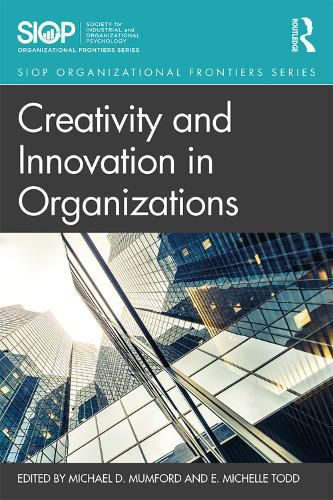 Cover image for Creativity and Innovation in Organizations