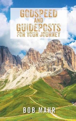 Cover image for Godspeed and Guideposts for Your Journey