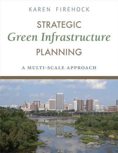 Strategic Green Infrastructure Planning: A Multi-Scale Approach