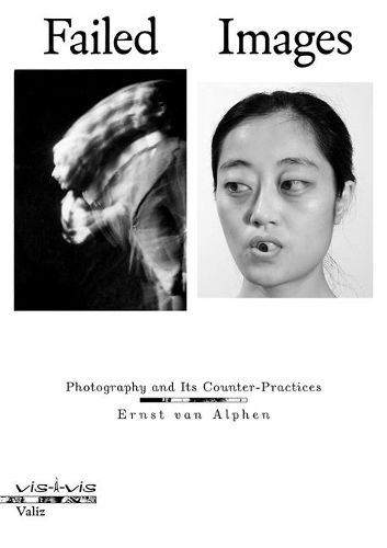 Cover image for Failed Images: Photography and Its Counter-Practices