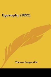 Cover image for Egosophy (1892)