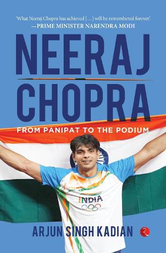 Cover image for NEERAJ CHOPRA: FROM PANIPAT TO THE PODIUM