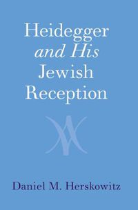 Cover image for Heidegger and His Jewish Reception