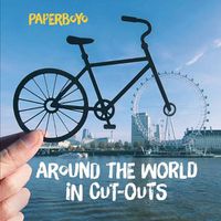 Cover image for Around the World in Cut-Outs: (Books about Cities, Books about Geography)