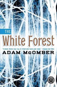 Cover image for The White Forest: A Novel