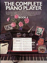 Cover image for The Complete Piano Player: Book 4