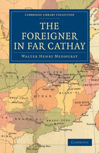 Cover image for The Foreigner in Far Cathay