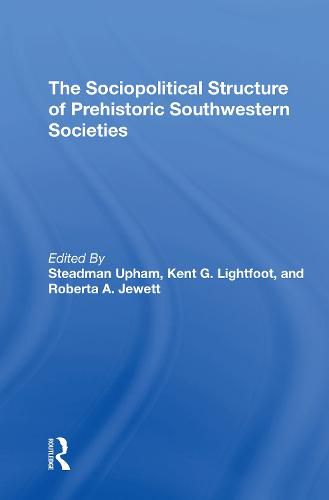 Cover image for The Sociopolitical Structure of Prehistoric Southwestern Societies