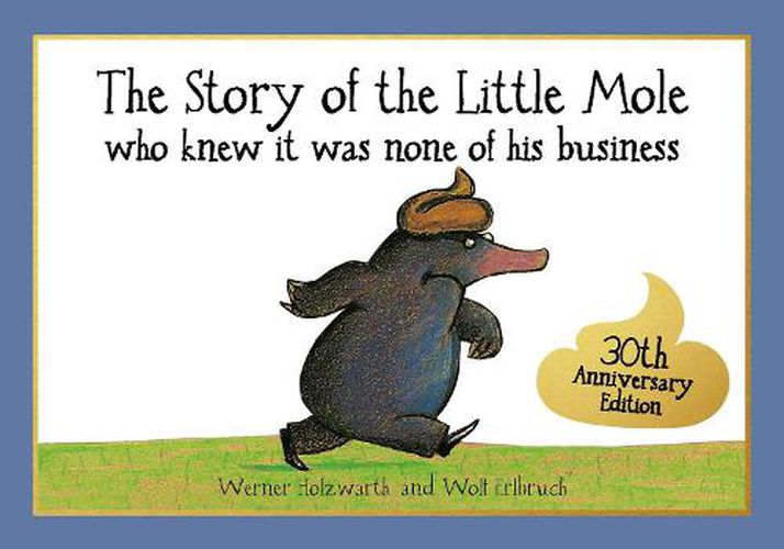 The Story of the Little Mole who knew it was none of his business