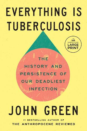 Cover image for Everything Is Tuberculosis