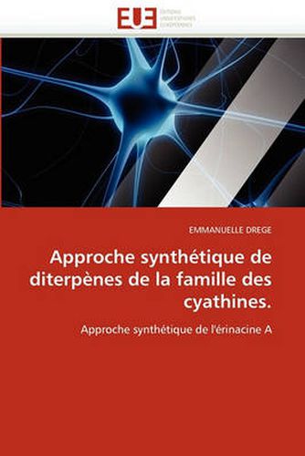 Cover image for Approche Synthetique de Diterpenes de La Famille Des Cyathines.