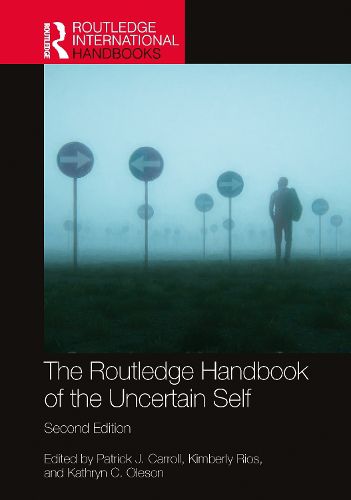 The Routledge Handbook of the Uncertain Self