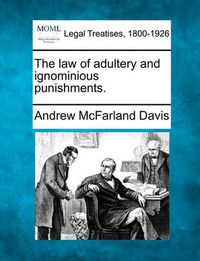 Cover image for The Law of Adultery and Ignominious Punishments.