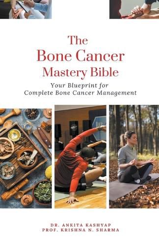 Cover image for The Bone Cancer Mastery Bible