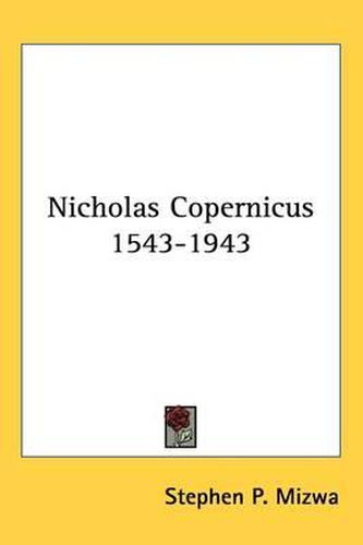 Cover image for Nicholas Copernicus 1543-1943