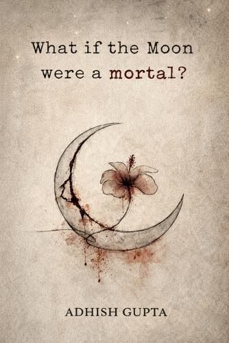 Cover image for What if the moon were a mortal?